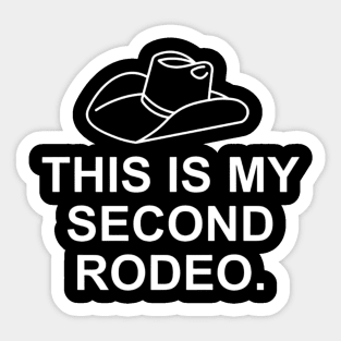 This Is My Second Rodeo Shirt, Oddly Specific Shirt, Funny Meme Shirt, Dank Meme Shirt, Funny Cowboy Shirt, Rodeo Meme Shirt, Funny Gift Sticker